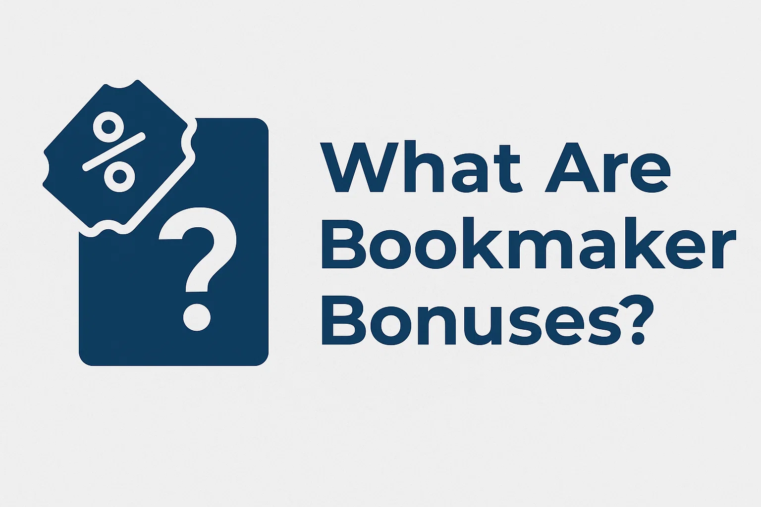 What Are Bookmaker Bonuses?